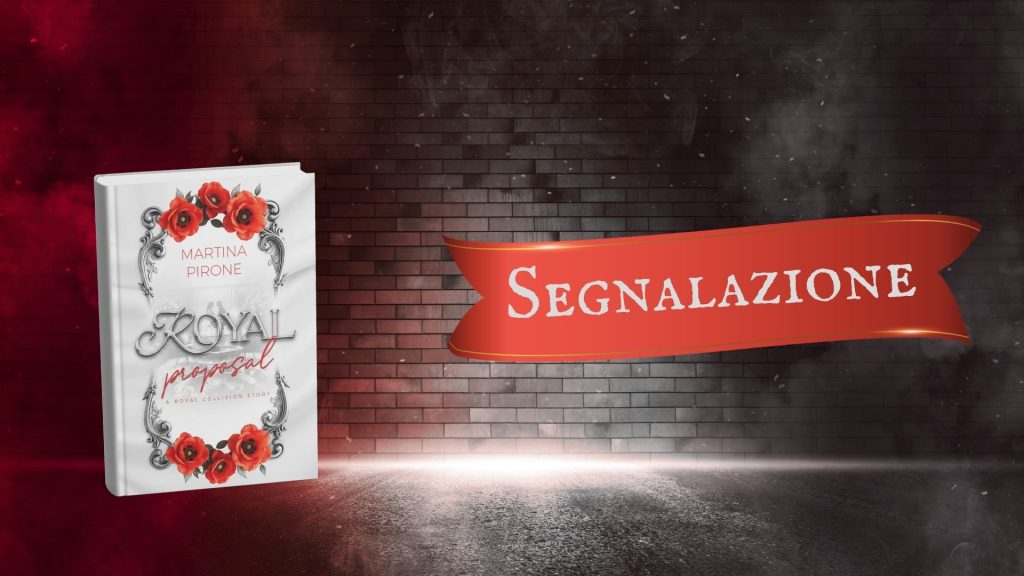 Royal Proposal - segnalazione