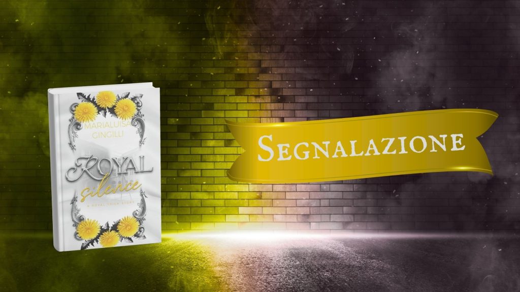 Royal Silence - segnalazione
