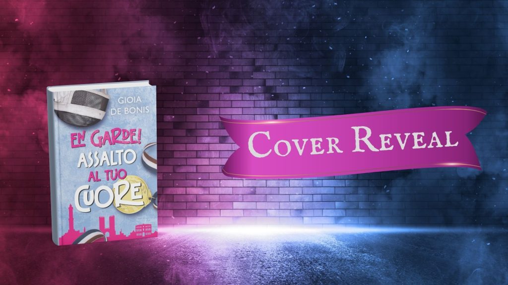 En garde! Assalto al tuo cuore - cover reveal