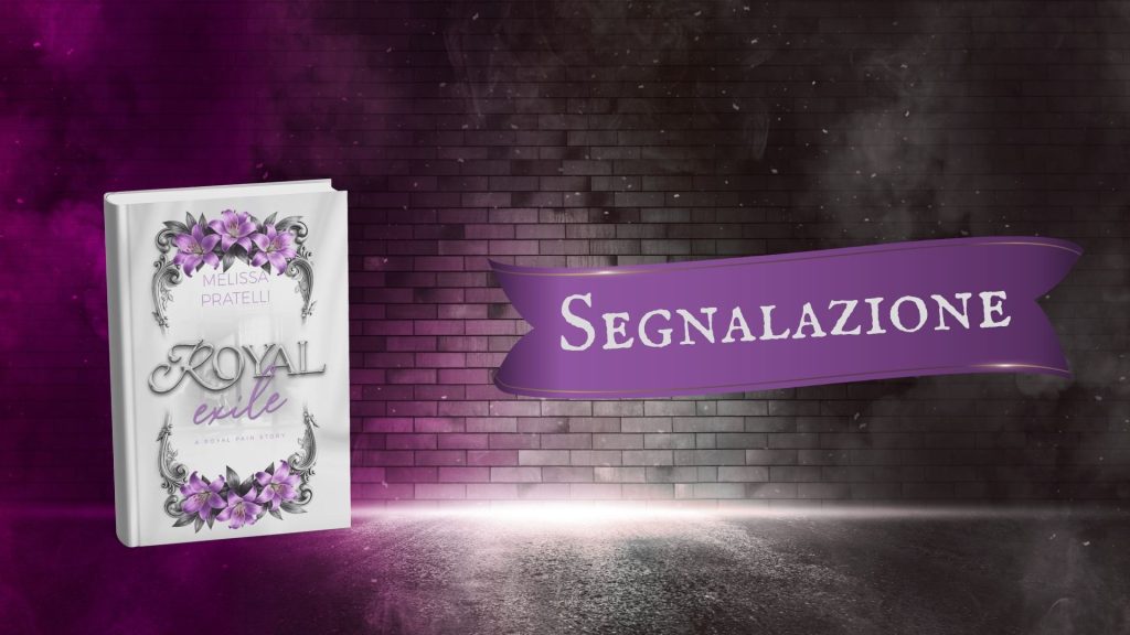 Royal Exile - segnalazione