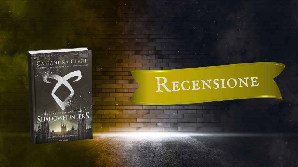 Shadowhunters: Le cronache dell'Accademia - recensione