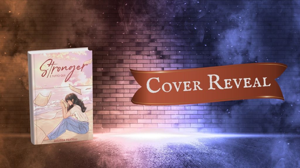 Stronger: è tutto qui - cover reveal