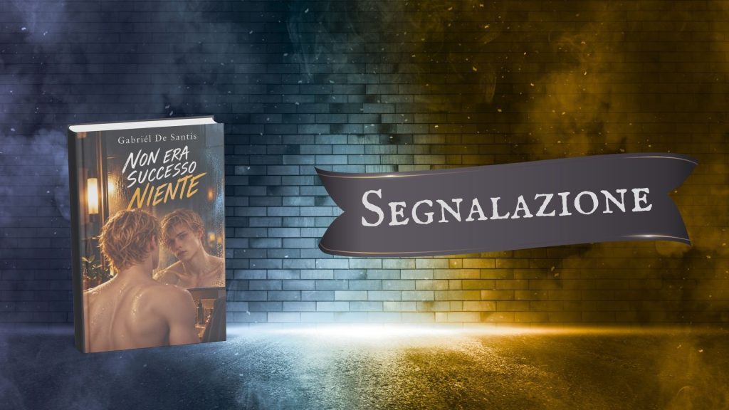Non era successo niente - Segnalazione