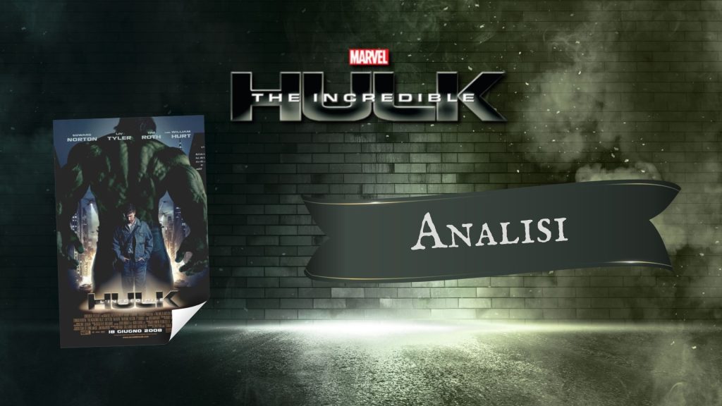 L'incredibile Hulk - analisi